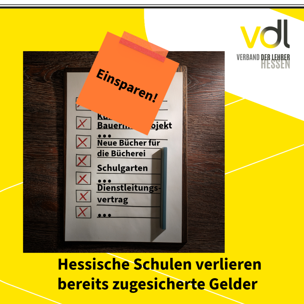 PRESSEMITTEILUNG DES VDL HESSEN VOM 13.03.2025: Jetzt wird das fehlende Geld im Haushalt von den Schulen geholt - Hessische Schulen verlieren bereits zugesicherte Gelder